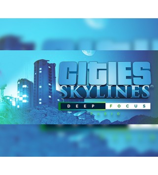 Cities: Skylines - Deep Focus Radio DLC Steam Key GLOBAL